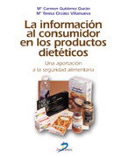 La información al consumidor en los productos dietéticos (in Spanish)