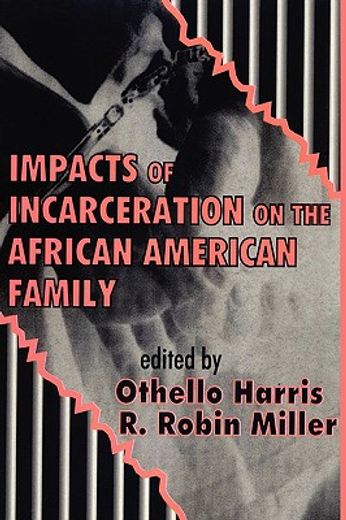 impacts of incarceration on the african american family