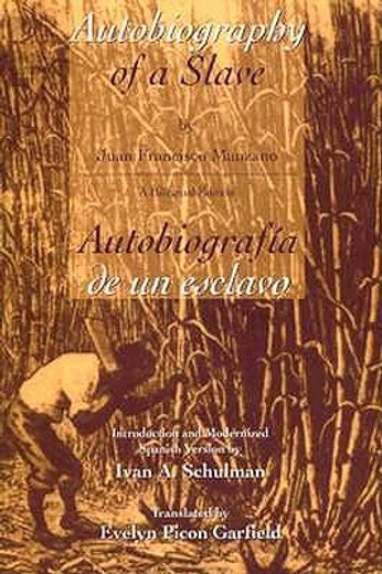 the autobiography of a slave / autobiografia de un esclavo