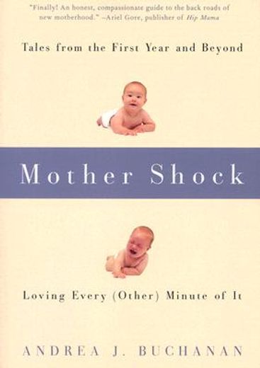 mother shock,loving every other minute of it