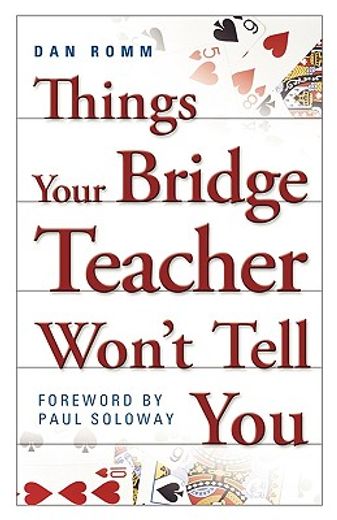 things your bridge teacher won´t tell you