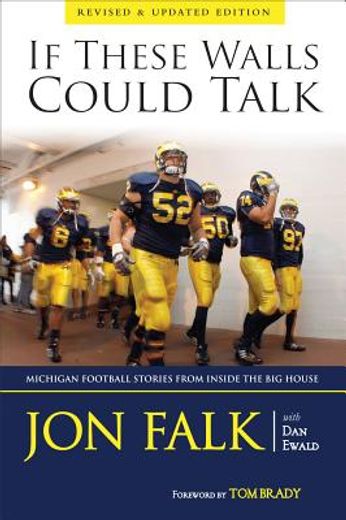 if these walls could talk,michigan football stories from inside the big house