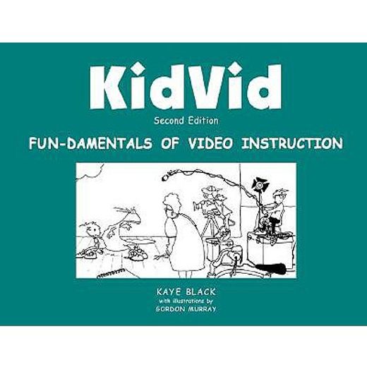 Kidvid: Fun-Damentals of Video Instruction (en Inglés)