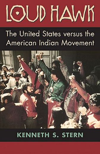 loud hawk,the united states versus the american indian movement