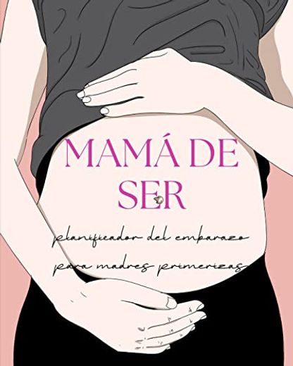 Mamá de ser (in Spanish)