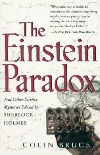 the einstein paradox,and other science mysteries solved by sherlock holmes