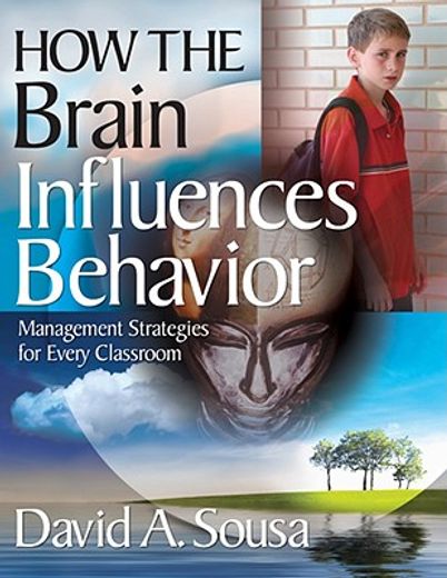 how the brain influences behavior,management strategies for every classroom