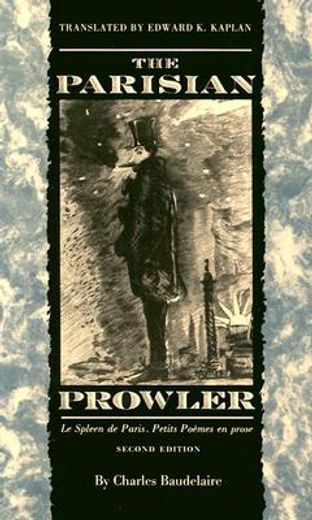 the parisian prowler,le spleen de paris petits poemes en prose