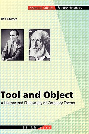tool and object,a history and philosophy of category theory (in English)