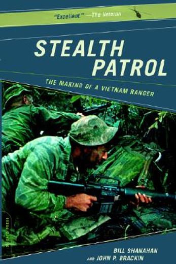 stealth patrol,the making of a vietnam ranger (en Inglés)