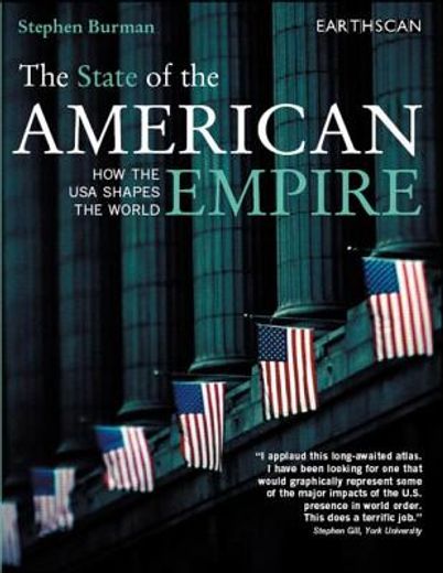 The State of the American Empire: How the USA Shapes the World (en Inglés)