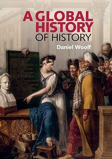 A Global History of History (en Inglés)