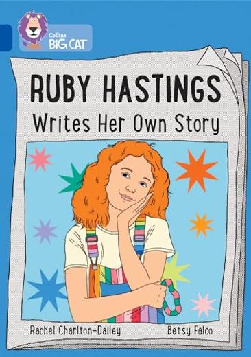 Ruby Hastings Writes Her Own Story: Band 16/Sapphire (en Inglés)