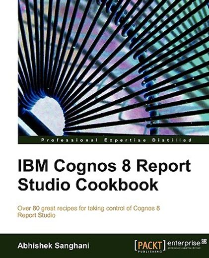 ibm cognos 8 report studio cookbook