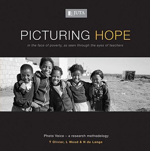 picturing hope,in the face of poverty, as seen through the eyes of teachers