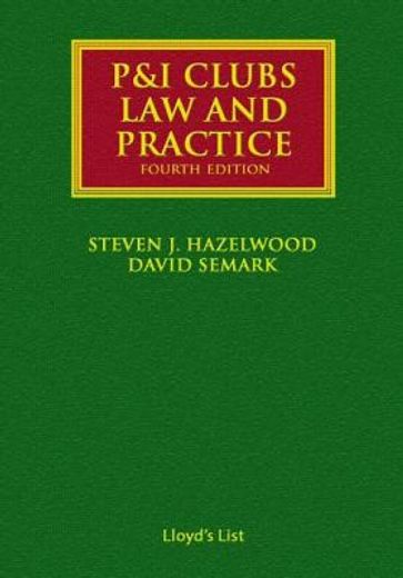 P&i Clubs: Law and Practice (en Inglés)