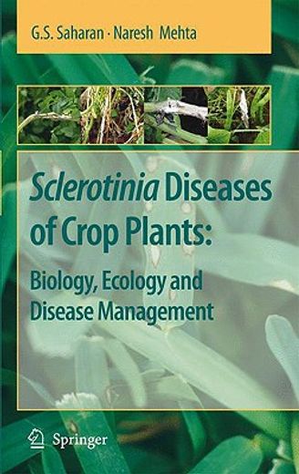 sclerotinia diseases of crop plants,biology, ecology and disease management