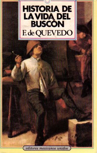 Historia de la Vida del Buscón (in Spanish)