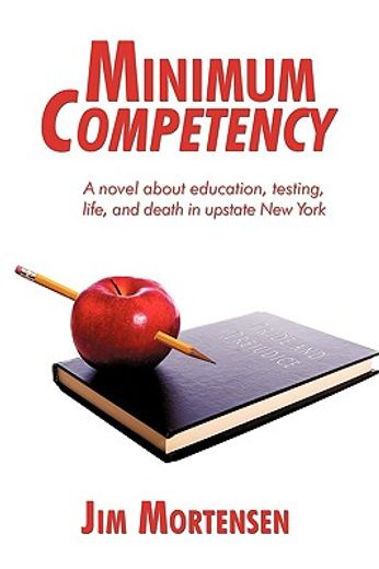 minimum competency,a novel about education, testing, life, and death in upstate new york