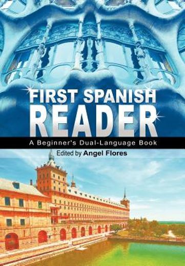 first spanish reader: a beginner ` s dual-language book (beginners `  guides) (english and spanish edition)