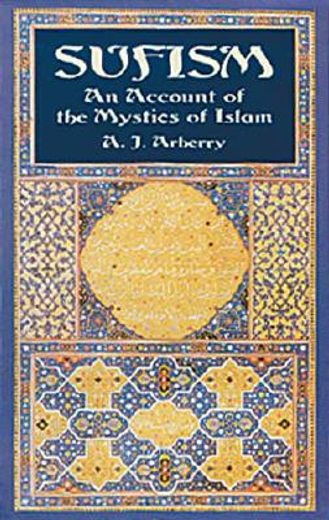sufism,an account of the mystics of islam (en Inglés)