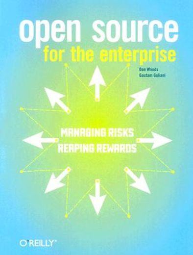 open source for the enterprise,managing risks, reaping rewards