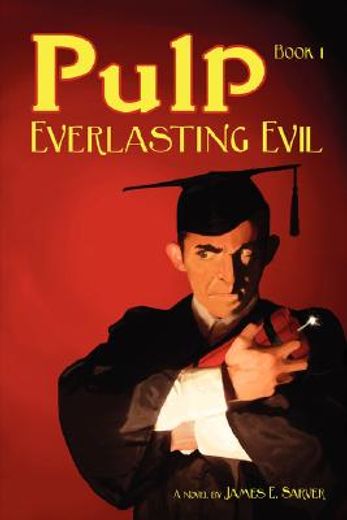 pulp book i - everlasting evil