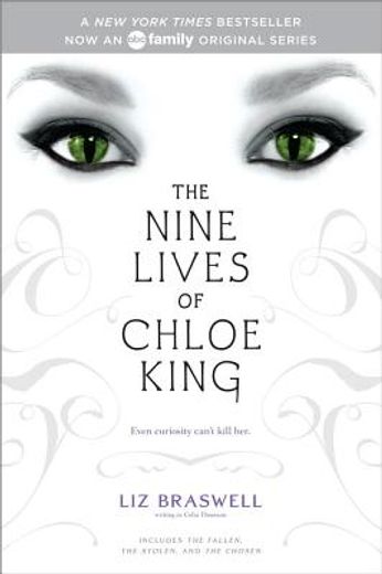 the nine lives of chloe king,the fallen, the stolen, the chosen (en Inglés)