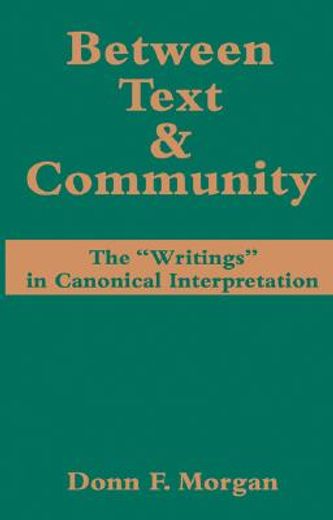 between text & community,the "writings" in canonical interpretation