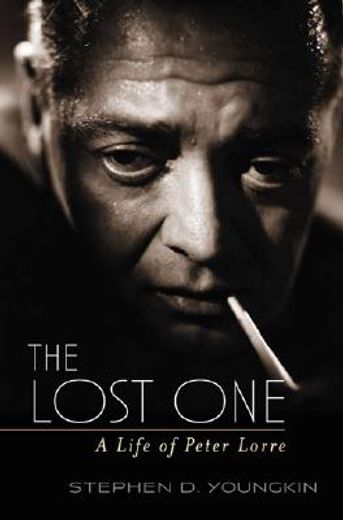the lost one,a life of peter lorre (in English)