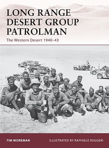 Long Range Desert Group Patrolman: The Western Desert 1940-43 (en Inglés)