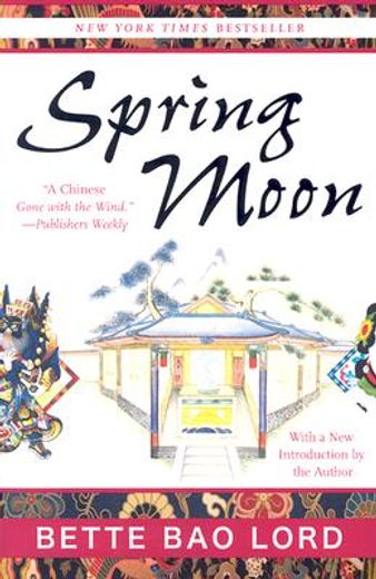 spring moon,a novel of china (en Inglés)