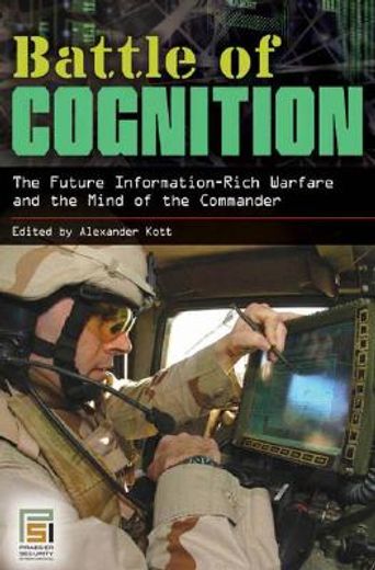 battle of cognition,the future of information-rich warfare and the mind of the commander