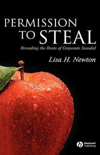 permission to steal,revealing the roots of corporate scanal and address to my fellow citizens