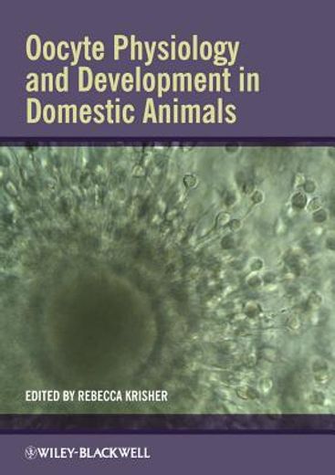 oocyte physiology and development in domestic animals (en Inglés)