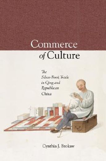 commerce in culture,the sibao book trade in the qing and republican periods