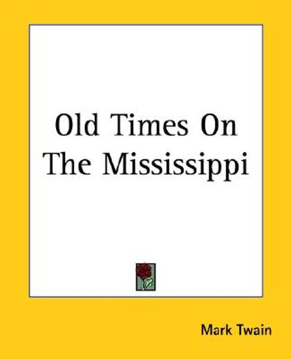 old times on the mississippi