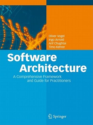 software architecture,a comprehensive framework and guide for practitioners