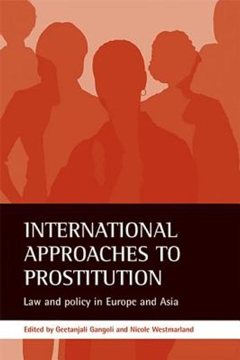 international approaches to prostitution,law and policy in europe and asia