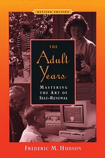 the adult years,mastering the art of self-renewal (in English)