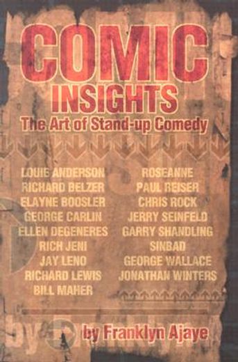 Comic Insights: The art of Stand-Up Comedy (en Inglés)