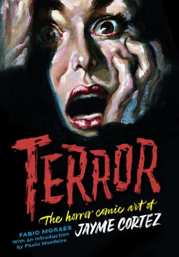 Terror: The Horror Comic art of Jayme Cortez (The art of Jayme Cortez)