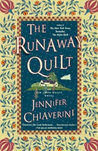 the runaway quilt,an elm creek quilts novel