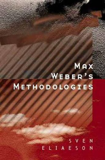 max weber´s methodologies,interpretation and critique