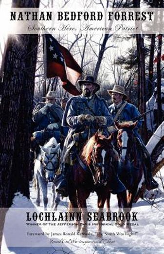 nathan bedford forrest: southern hero, american patriot
