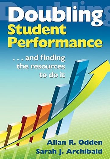 Doubling Student Performance: . . . and Finding the Resources to Do It (in English)