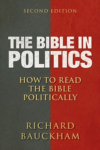 the bible in politics,how to read the bible politically (en Inglés)