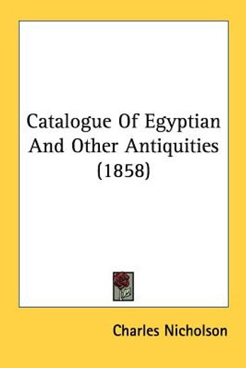 catalogue of egyptian and other antiquit