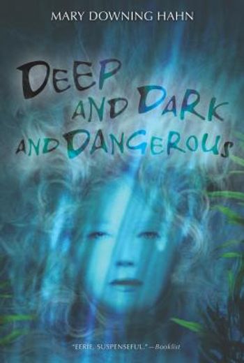 deep and dark and dangerous (in English)