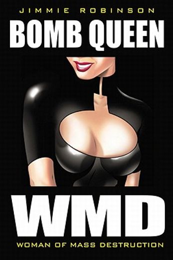 bomb queen wmd,woman of mass destruction